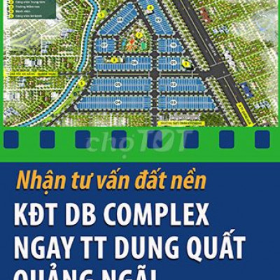 Nhận tư vấn KĐT DB Complex ngay TT Dung Quất