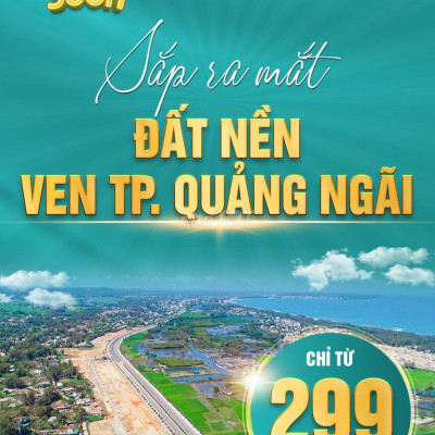 bán đất ven thành phố Quảng Ngãi giá sốc 299tr/lô